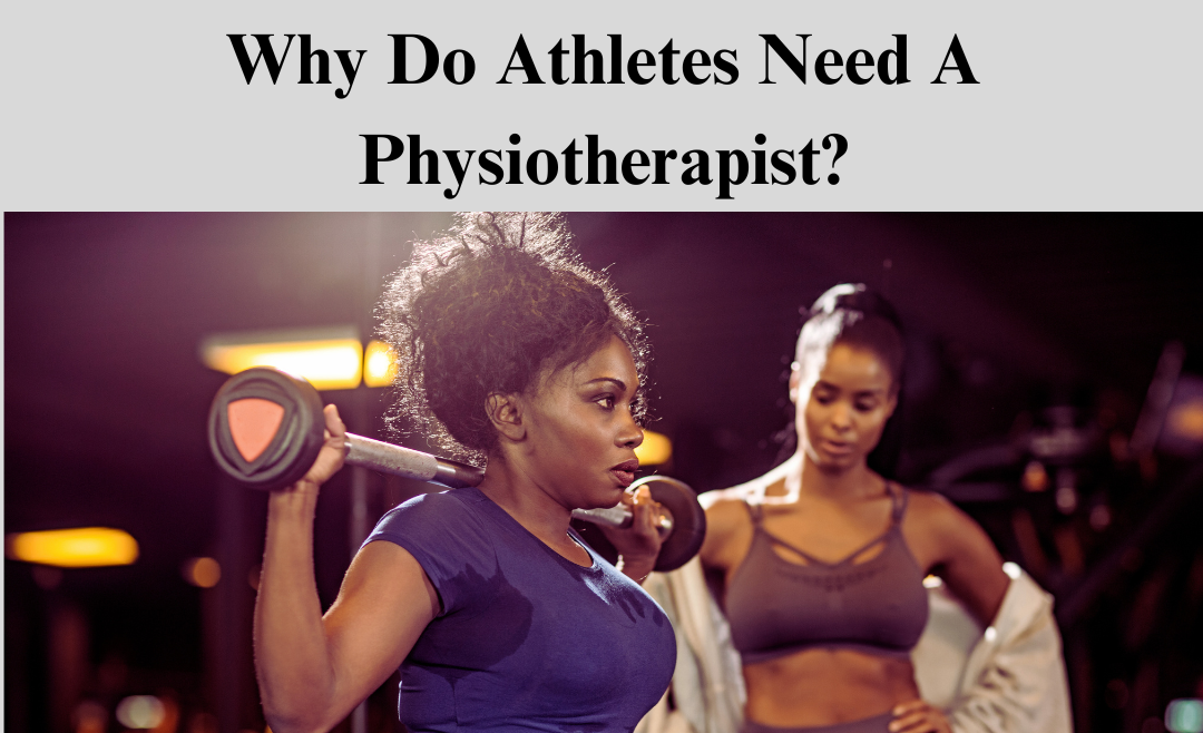 Why Do Athletes Need Physiotherapy?